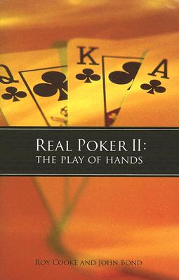 Image for Real Poker II: The Play of Hands Real Poker II: The Play of Hands