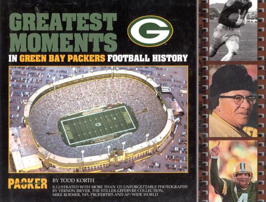 Image for Greatest Moments in Green Bay Packers Football History Greatest Moments in Green Bay Packers Football History