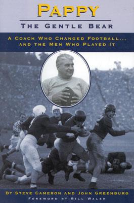 Pappy: Gentle Bear: A Coach Who Changed Football.And the Men Who Played It