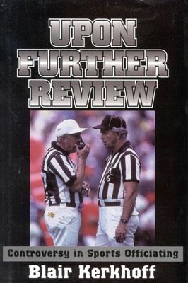 Image for Upon Further Review: Controversy in Sports Officiating Upon Further Review: Controversy in Sports Officiating