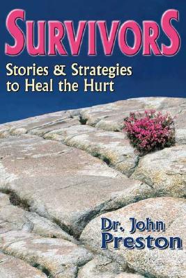 Image for Survivors: Stories and Strategies to Heal the Hurt Survivors: Stories and Strategies to Heal the Hurt
