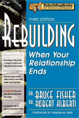 Image for Rebuilding: When Your Relationship Ends, 3rd Edition (Rebuilding Books; For Divorce and Beyond)