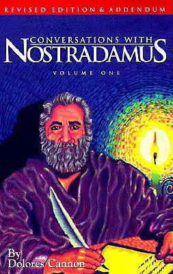 Conversations with Nostradamus (Revised)