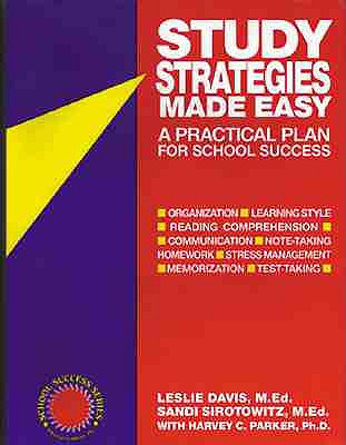 Study Strategies Made Easy: A Practical Plan for School Success (School Success Series)