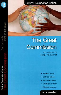 Image for The Great Commission (Biblical Foundation Series)