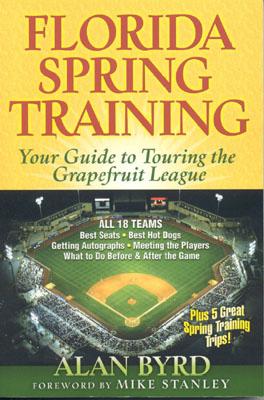 FLORIDA SPRING TRAINING: YOUR GUIDE TO TOURING THE GRAPEFRUIT LEAGUE