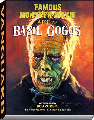 Famous Monster Movie Art of Basil Gogos (Inscribed)