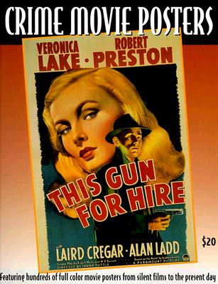 Crime Movie Posters [Illustrated History of Movies Through Posters Vol. 5]
