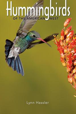 Hummingbirds of the American West (Natural History Series)