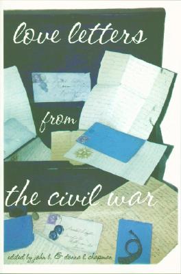 Love Letters From the Civil War
