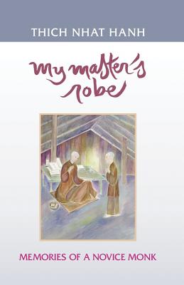 My Master's Robe: Memories of a Novice Monk