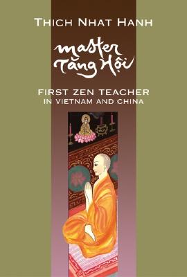Image for Master Tang Hoi: First Zen Teacher in Vietnam and China