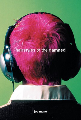 Hairstyles of the Damned (Punk Planet Books)