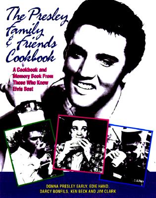 The Presley Family & Friends Cookbook