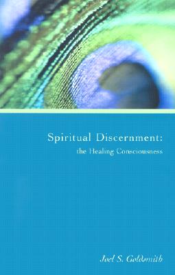 Spiritual Discernment - the Healing Consciousness