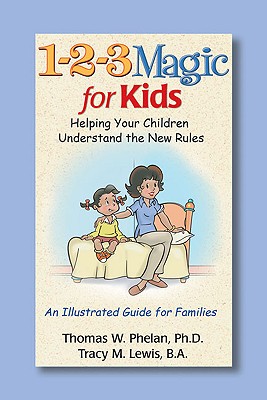 Image for 1-2-3 Magic for Kids: Helping Your Children Understand the New Rules