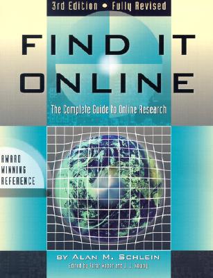 Find it Online: The Complete Guide to Online Research, Third Edition