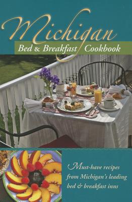 MICHIGAN BED & BREAKFAST COOKBOOK Image for MICHIGAN BED & BREAKFAST COOKBOOK