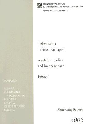 Television Across Europe: Regulations, Policy And Independence (1)