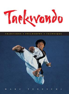Taekwondo: Traditions, Philosophy, Technique Image for Taekwondo: Traditions, Philosophy, Technique