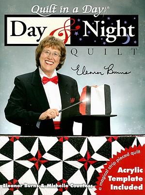 Day & Night Quilt (Quilt in a Day)