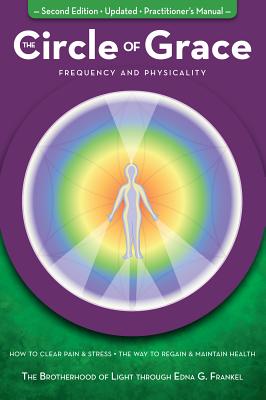 The Circle of Grace: Frequency and Physicality (Easy-To-Read Encyclopedia of the Spiritual Path)