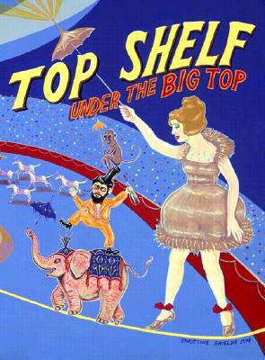 Top Shelf: Under the Big Top