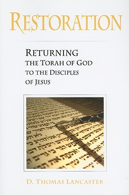 Image for Restoration: Returning the Torah of God to the Disciples of Jesus