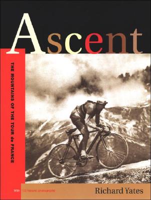 Image for Ascent: The Mountains of the Tour De France