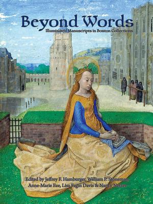 Image for Beyond Words: Illuminated Manuscripts in Boston Collections