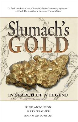 Image for Slumach's Gold : In Search of a Legend