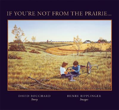 If You're Not From The Prairie.