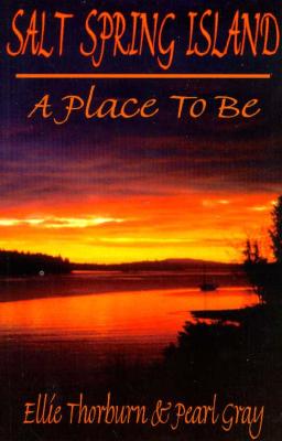 Salt Spring Island: A Place To Be