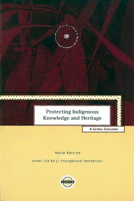 Image for Protecting Indigenous Knowledge and Heritage: A Global Challenge