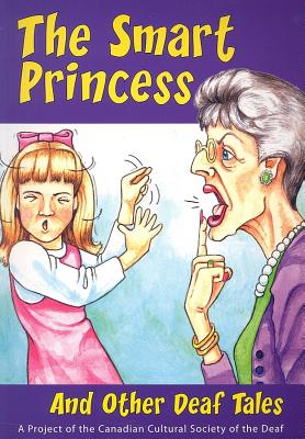 The Smart Princess and Other Deaf Tales