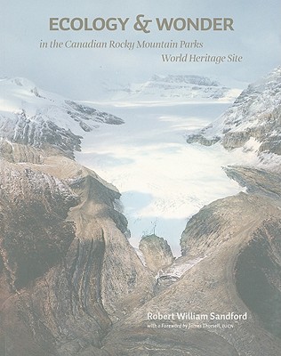 Ecology and Wonder in the Canadian Rocky Mountain Parks Heritage Site