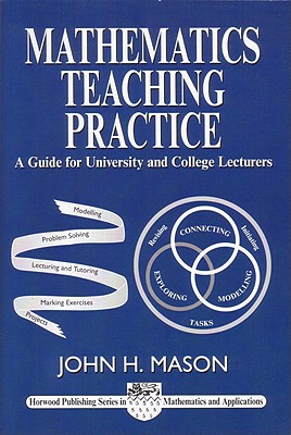 Mathematics Teaching Practice: Guide for University & College Lecturers