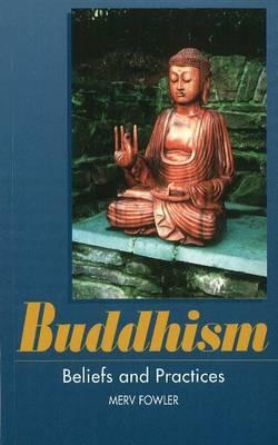 Buddhism: Beliefs and Practices (The Sussex Library of Religious Beliefs & Practice)