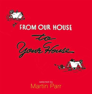 From Our House to Your House Celebrating the American Christmas