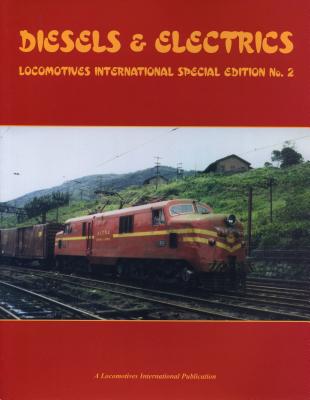 DIESELS & ELECTRICS : Locomotives International Special Edition No.2