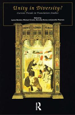 Unity in Diversity: Current Trends in Translation Studies