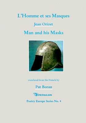 Man and His Masks (Poetry Europe Series)