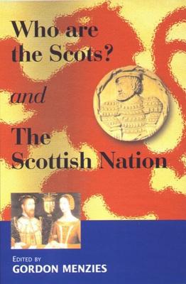 Who are the Scots/The Scottish Nation