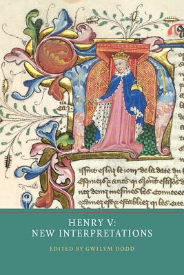 Henry V: New Interpretations [Hardcover] Dodd, Gwilym