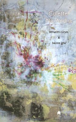 Between Curses/ Bainne Gear