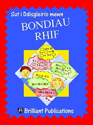 Sut i Ddisgleirio mewn Bondiau Rhif (How to Sparkle at) (Welsh Edition)