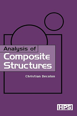 Analysis of Composite Structures (Kogan Page Science Paper Edition) Image for Analysis of Composite Structures (Kogan Page Science Paper Edition)