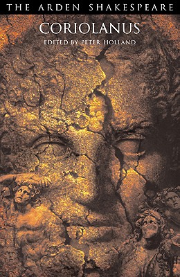 Coriolanus: Third Series (The Arden Shakespeare Third Series, 4)