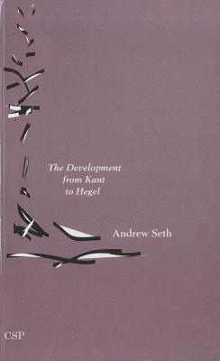 The Development from Kant to Hegel