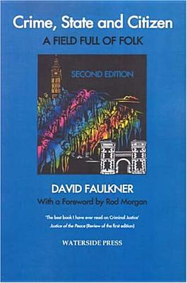 Crime, State And Citizen: A Field Full of Folk